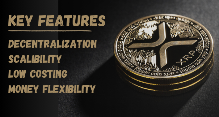 Key features of XRP Ripple highlighted: decentralization, scalability, low cost, and money flexibility, with XRP coin.