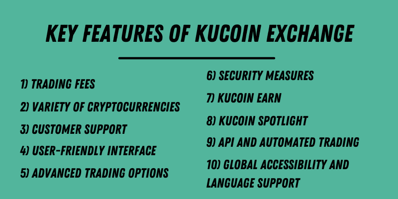 Key features of KuCoin Exchange, including trading fees, variety of cryptocurrencies, customer support, and security measures.