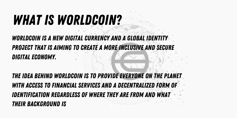 Introduction to Worldcoin's digital currency and identity project.